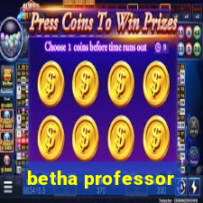 betha professor